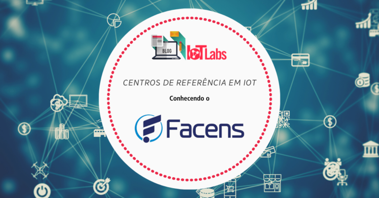 Facens Promove Forma O Voltada Economia Iot Labs