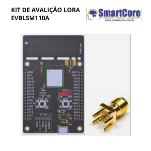 Kit de Avalição LoRa EVBLSM110A | SmartCore